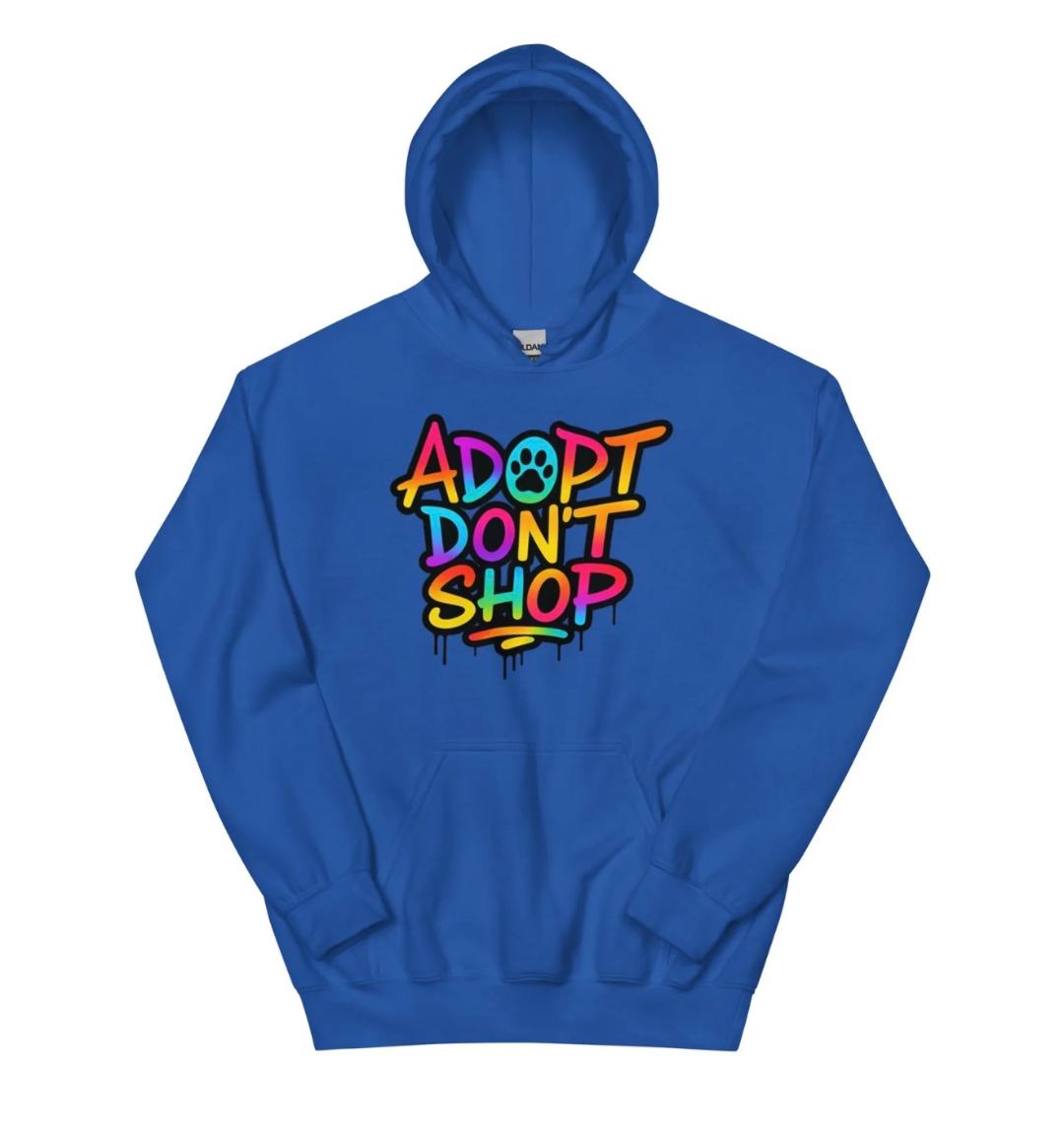 Adopt Don't Shop Hoodie
